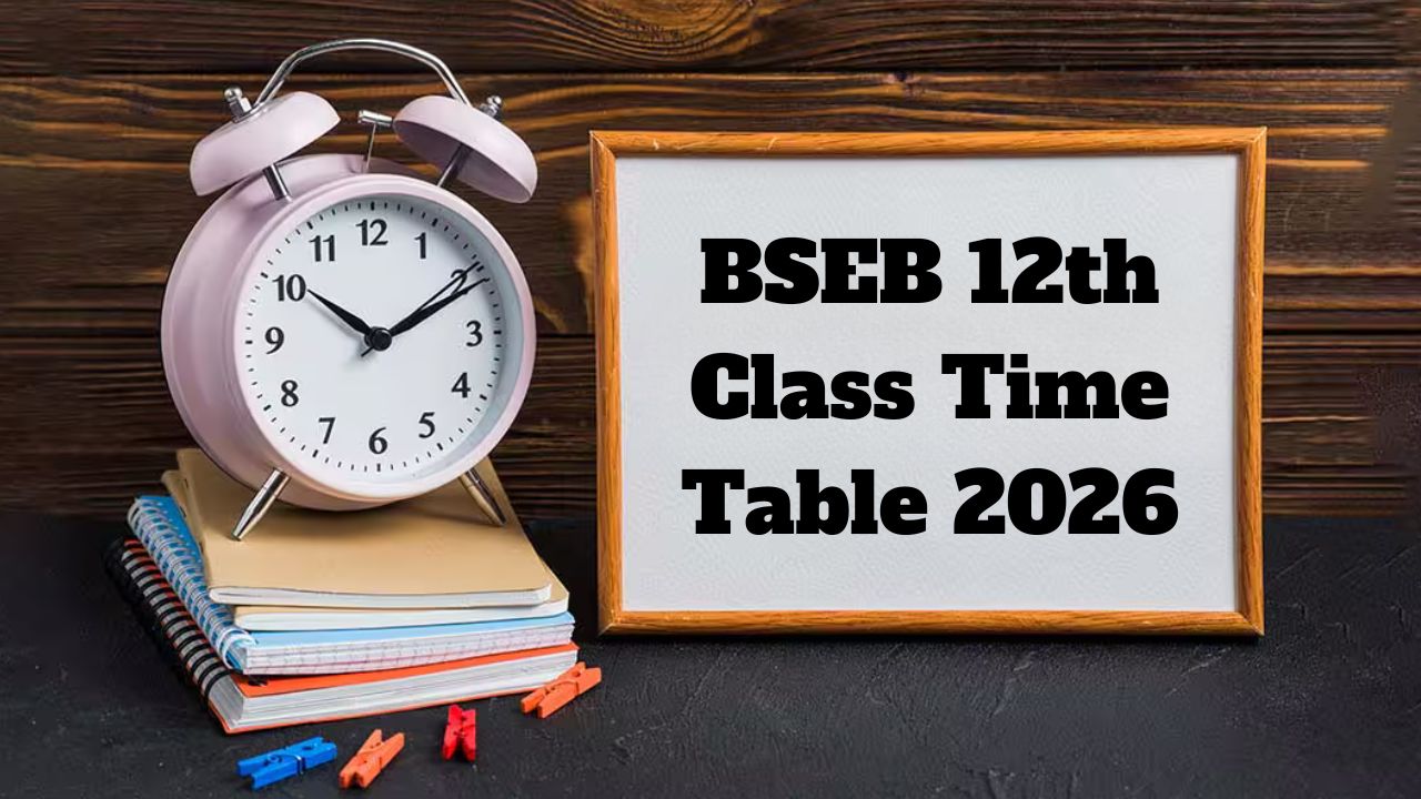 Bihar Board 12th Exam Date 2026 Soon: Check BSEB Inter Time Table PDF for Arts, Science & Commerce